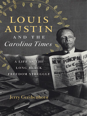 cover image of Louis Austin and the Carolina Times